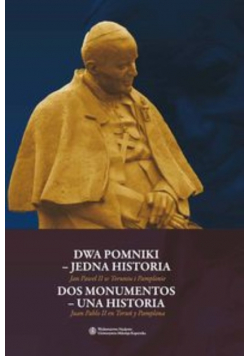 Dwa pomniki - jedna historia Dos monumentos - una historia