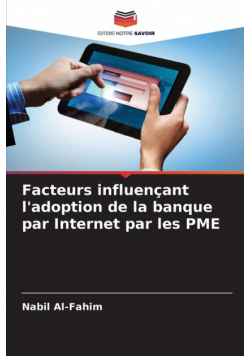 Facteurs influençant l'adoption de la banque par Internet par les PME