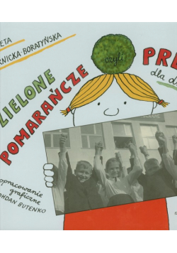 Zielone pomarańcze czyli PRL dla dzieci