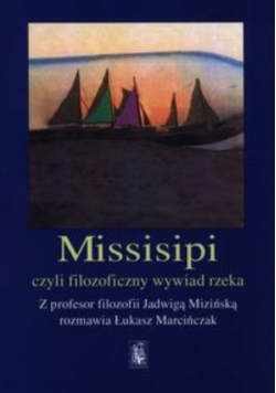 Missisipi czy filozoficzny wywiad rzeka