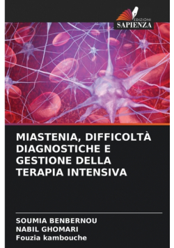 Miastenia, Difficoltà Diagnostiche E Gestione Della Terapia Intensiva