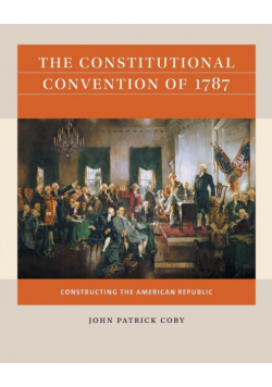 The Constitutional Convention of 1787