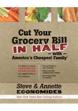 Cut Your Grocery Bill in Half with America's Cheapest Family