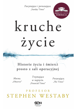 Kruche życie. Historie życia i śmierci prosto z sali operacyjnej