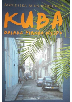 Kuba daleka piękna wyspa