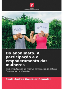 Do anonimato. A participação e o empoderamento das mulheres