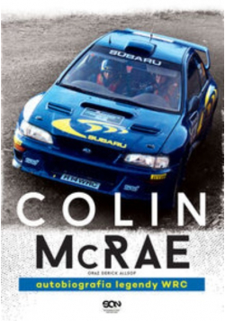 Colin McRae Autobiografia legendy WRC