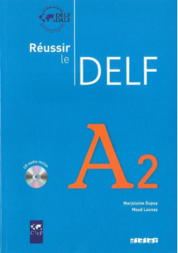 Dupuy Marjolaine - Reussir le Delf A2 livre + CD