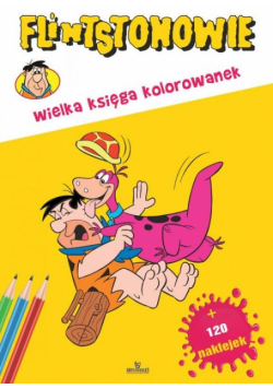 Flintstonowie Wielka księga kolorowanek