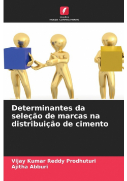 Determinantes da seleção de marcas na distribuição de cimento