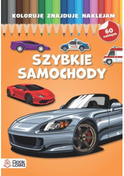 Koloruję, znajduję, naklejam. Szybkie samochody