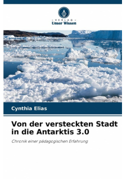 Von der versteckten Stadt in die Antarktis 3.0
