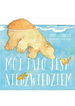 Mój tato jest niedźwiedziem