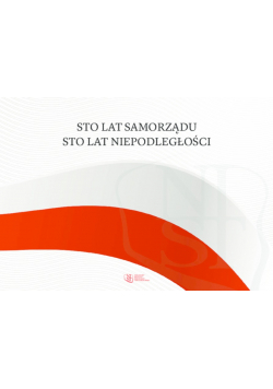 Sto lat samorządu Sto Lat niepodległości