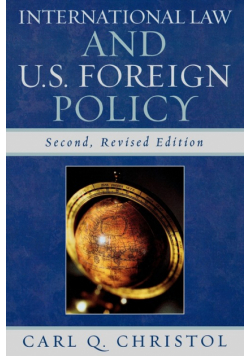 International Law and U.S. Foreign Policy, 2nd Edition