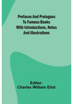 Prefaces and prologues to famous books