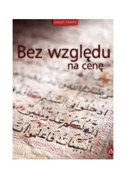 Bez względu na cenę
