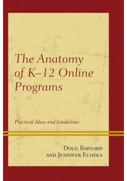 The Anatomy of K-12 Online Programs