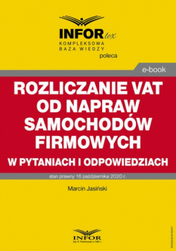Rozliczanie VAT od napraw samochodów firmowych w pytaniach i odpowiedziach