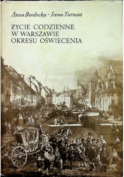 Życie codzienne w Warszawie okresu oświecenia