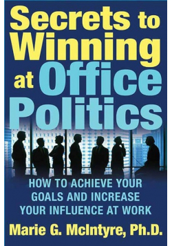 Secrets to Winning at Office Politics