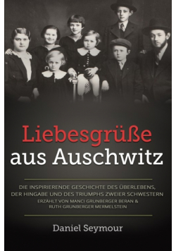 Liebesgrüße aus Auschwitz