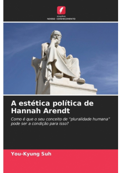 A estética política de Hannah Arendt