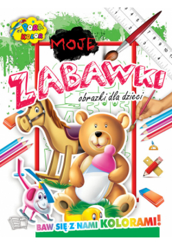 Moje Zabawki Pora na kolor