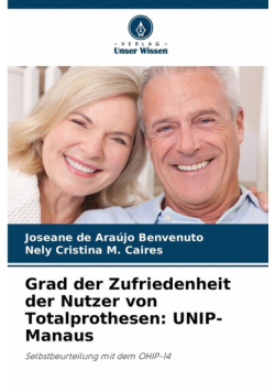 Grad der Zufriedenheit der Nutzer von Totalprothesen