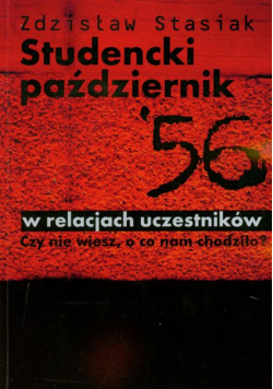 Studencki październik 56 w relacjach uczestników