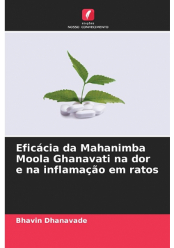 Eficácia da Mahanimba Moola Ghanavati na dor e na inflamação em ratos