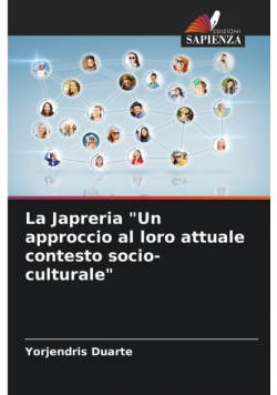 La Japreria "Un approccio al loro attuale contesto socio-culturale"