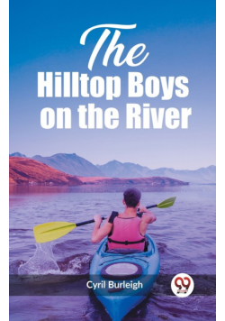 The Hilltop Boys on the River