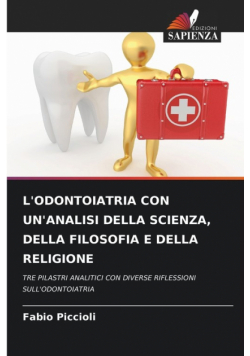 L'odontoiatria Con Un'analisi Della Scienza, Della Filosofia E Della Religione