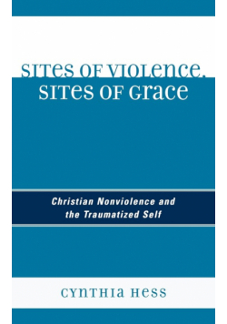 Sites of Violence, Sites of Grace