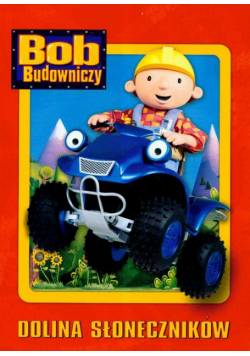 Bob Budowniczy Dolina słoneczników