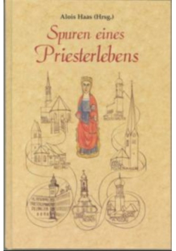 Spuren eines Priesterlebens