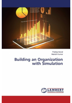 Building an Organization with Simulation