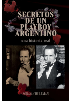 Secretos de un playboy argentino