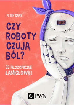 Czy roboty czują ból?