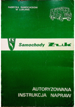 Samochody Żuk autoryzowana instrukcja napraw