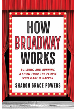 How Broadway Works