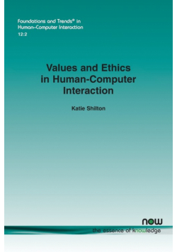 Values and Ethics in Human-Computer Interaction