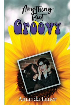 Anything But Groovy