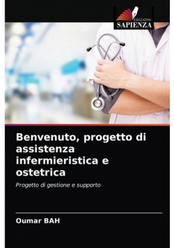 Benvenuto, progetto di assistenza infermieristica e ostetrica