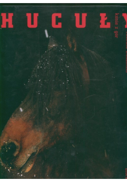 Hucuły Konie z gór, Horses from the Mountains, Die Bergpferde