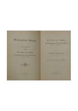 Die Geburt der Tragodie. Unzeitgemasse Betrachtungen. Erstes bis viertes Stuk, 1905 r