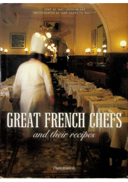 Great French Chefs and Their Recipes