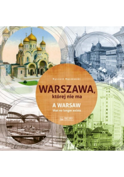 Warszawa której nie ma