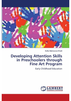 Developing Attention Skills in Preschoolers through Fine Art Program